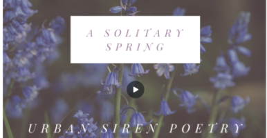 A Solitary Spring: Poetry from the Pandemic